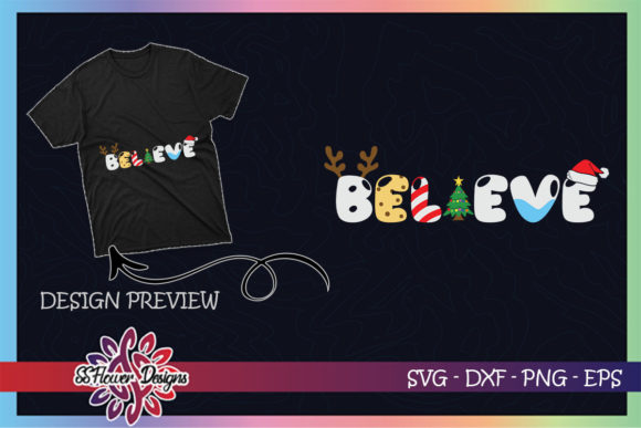 Believe in Santa Claus Graphics & T-Shirt Designs