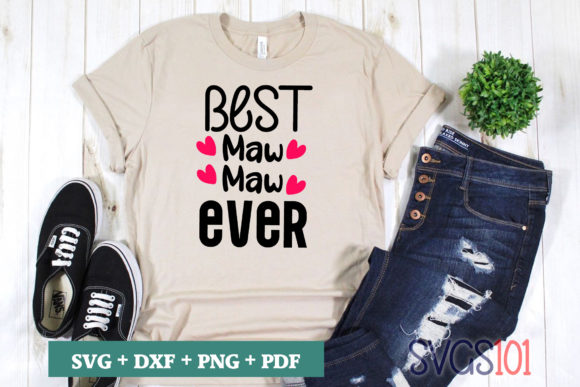 Best Maw Maw Ever SVG