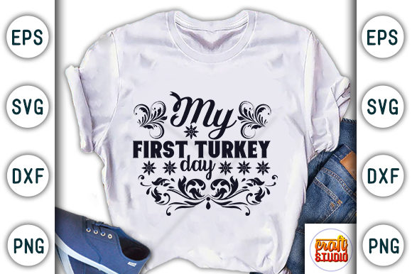 My First Turkey Day: Graphics & T-Shirt Designs