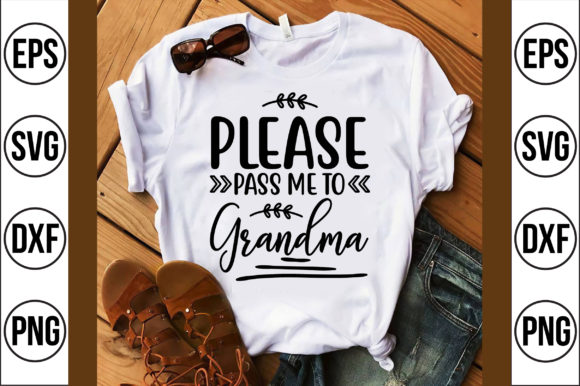 Please Pass Me to Grandma