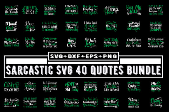 Sarcastic 40 Quotes Bundle: Graphics for T-Shirt Designs