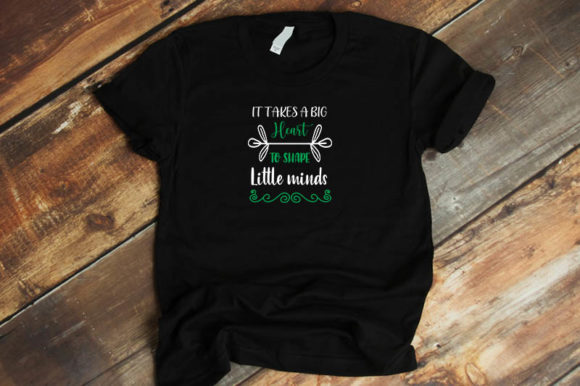 Teacher Design It Takes a Big Heart to Graphics