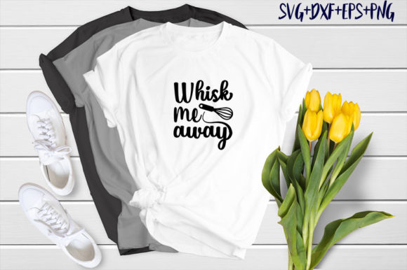 Whisk Me Away